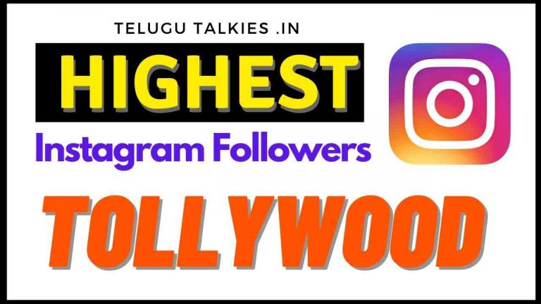 Highest Instagram Followers In Tollywood 2021