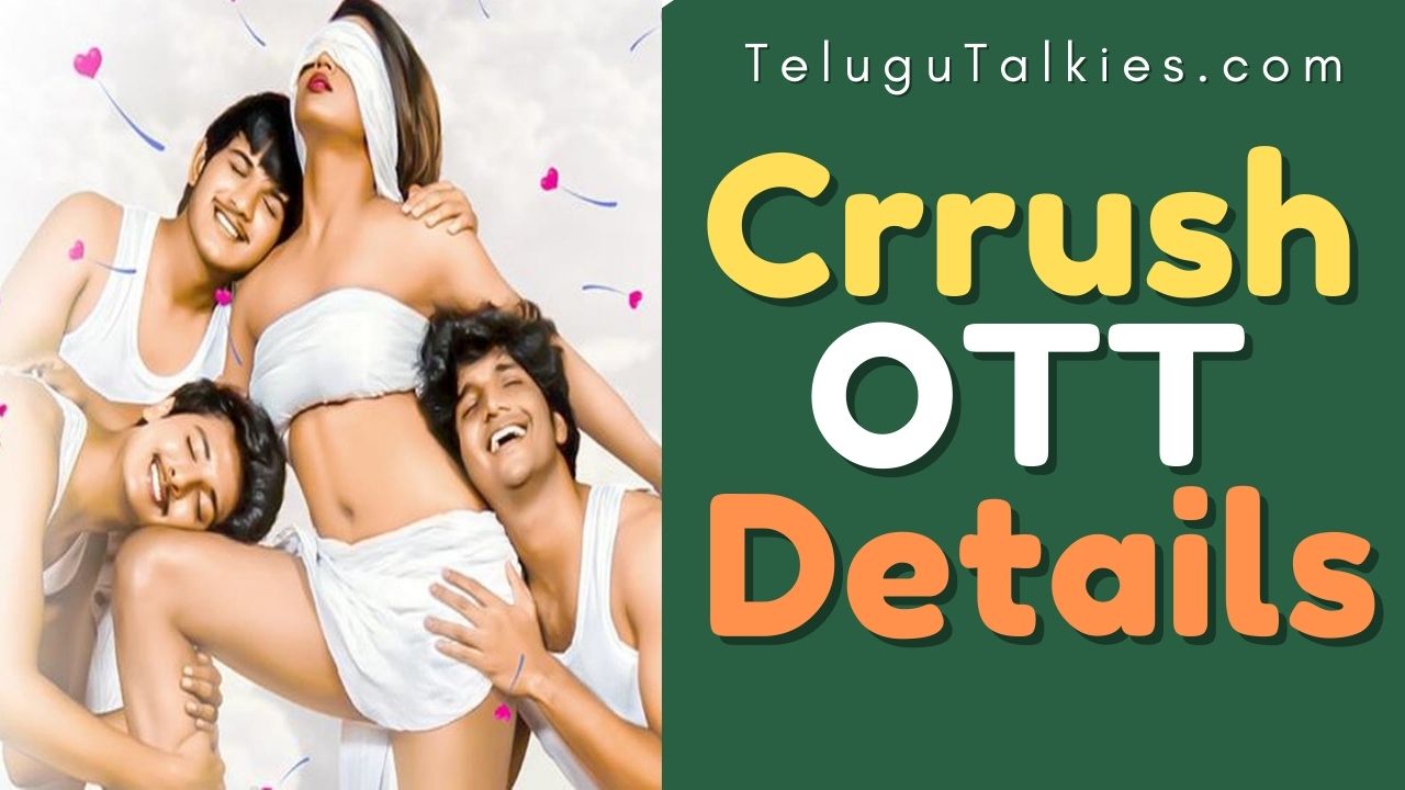 Crrush Telugu Movie Cast and Crew movie and OTT release details